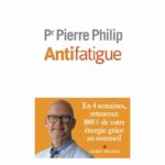 Antifatigue - Pierre Philip - éditions Albin Michel